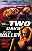 Two Days In The Valley